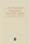 Paradoxy klasické logiky - Vít Punčochář