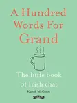 A Hundred Words for Grand - Kunak McGann