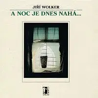Jana Paulová – Wolker: A noc je dnes nahá...