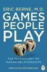 Games People Play - Eric Berne