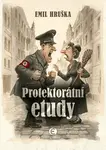 Protektorátní etudy - Emil Hruška
