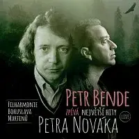 Petr Bende, Filharmonie Bohuslava Martinů – Petr Bende zpívá Největší hity Petra Nováka Live CD