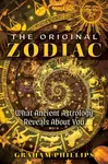 The Original Zodiac - Graham Phillips