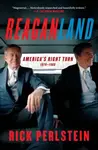 Reaganland - Rick Perlstein
