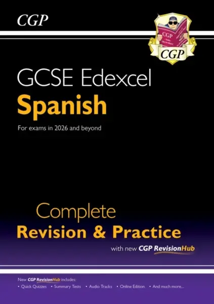 New GCSE Spanish Edexcel Complete Revision & Practice with CGP RevisionHub (for exams from 2026) - CGP Books