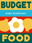 Budget Food - Murdoch Books Test Kitchen