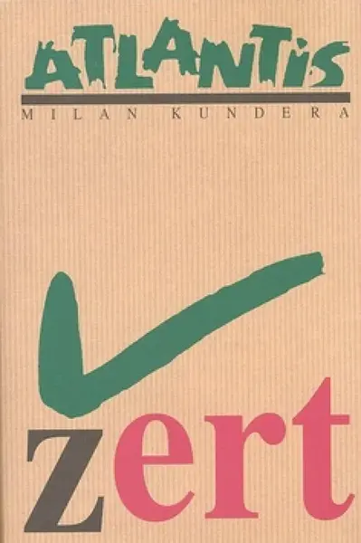 Žert - Milan Kundera