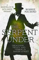 The Serpent Under - Bonnie MacBird