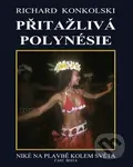 Přitažlivá Polynésie (Niké na plavbě kolem světa) - Richard Konkolski - kniha z kategorie Cestopisy