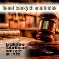Deset českých soudniček - Josef Burgr, Jakub Arbes, Jan Drda, Karel Poláček, František Němec, Ignát Herrmann, Rudolf Těsnohlídek, František Šimeček - 