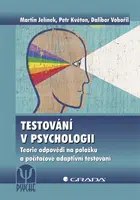 E-kniha: Testování v psychologii od Jelínek Martin