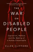 The War on Disabled People - Ellen Clifford