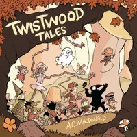 Twistwood Tales - AC Macdonald