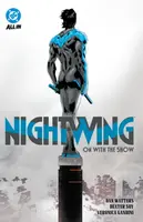 Nightwing Vol. 1: On with the Show - Dan Watters, Dexter Soy