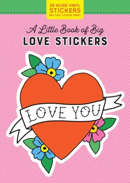 A Little Book of Big Love Stickers - PipsticksÂ®+WorkmanÂ®