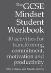The GCSE Mindset Student Workbook - Steve Oakes, Martin Griffin