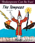 The Tempest for Kids - Lois Burdett