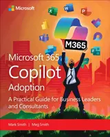 Microsoft 365 Copilot Adoption - Mark Smith, Megan Smith