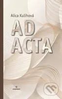 Ad Acta - Alica Kulihová - kniha z kategorie Poezie
