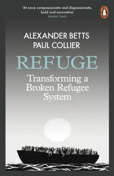 Refuge - Paul Collier, Alexander Betts