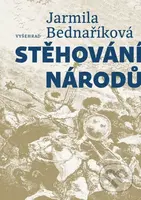 Stěhování národů - Jarmila Bednaříková - kniha z kategorie Odborné a naučné