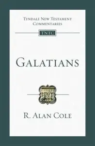 Galatians - R.Alan Cole