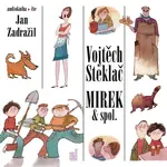 Mirek & spol. - Vojtěch Steklač - audiokniha