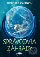 Správcovia záhrady - Dolores Cannon - kniha z kategorie Ezoterika