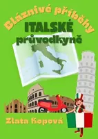 Bláznivé příběhy italské průvodkyně (poškozená) - Kopová Zlata