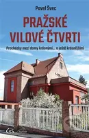 Pražské vilové čtvrti (Procházky mezi domy krásnými… a ještě krásnějšími) - kniha z kategorie Architektura