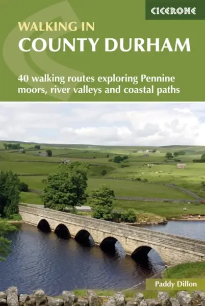 Walking in County Durham - Paddy Dillon