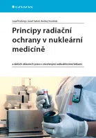 Kniha: Principy radiační ochrany v nukleární medicíně od Kubinyi Jozef