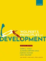 Wolpert's Principles of Development - Lewis Wolpert, Alfonso Martinez Arias, Marysia  Placzek, Cheryll  Tickle