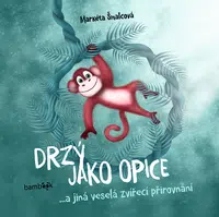Kniha: Drzý jako opice od Šmalcová Markéta