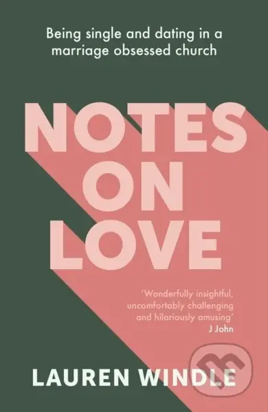 Notes on Love (Being Single and Dating in a Marriage Obsessed Church) - kniha z kategorie Filozofie