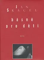 Básně pro děti - Jan Skácel