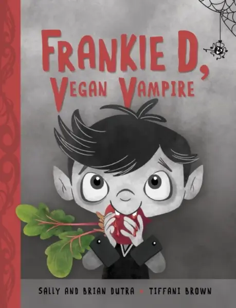 Frankie D, Vegan Vampire - Brian Dutra, Sally Dutra