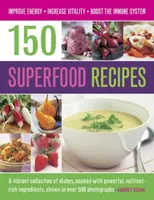150 Superfood recipes - Audrey Deane