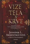 Vize těla a krve - Jennifer L. Armentrout - e-kniha