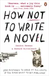 How NOT to Write a Novel - Sandra Newman, Howard Mittelmark