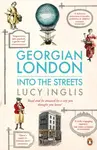 Georgian London - Lucy Inglis