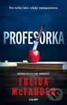 Profesorka - Freida McFadden - kniha z kategorie Thrillery