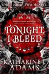 Tonight, I Bleed - Katharine J. Adams - kniha z kategorie Romantika