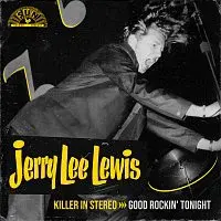 Jerry Lee Lewis – Killer In Stereo: Good Rockin' Tonight [Remastered 2023] LP