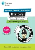 Pearson REVISE Edexcel GCSE History Crime and Punishment in Britain, c1000-Present Practice Paper Plus - Ben Armstrong