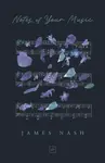 Notes of Your Music - James Nash