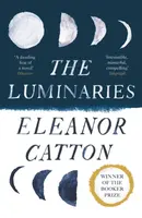 The Luminaries - Eleanor Catton