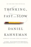 Thinking, Fast and Slow - Daniel Kahneman