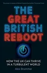 The Great British Reboot - Alex Brummer