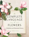 The Complete Language of Flowers - S. Theresa Dietz